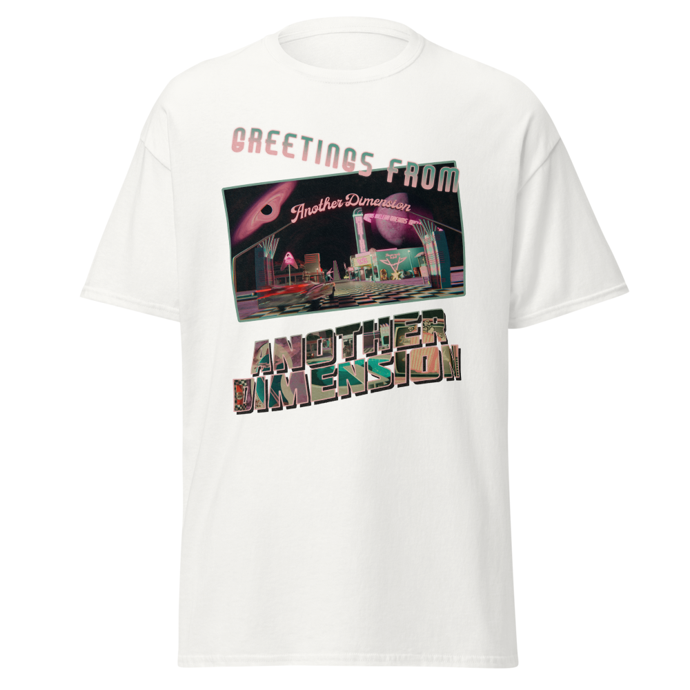 Greetings Another Dimension - T-Shirt